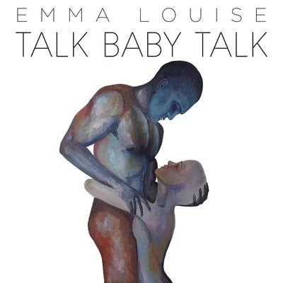 Talk Baby Talk 專輯 Emma Louise