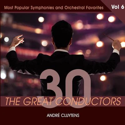 Andre CluytensWiener Philharmoniker 30 Great Conductors - André Cluytens, Vol. 6