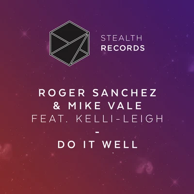 Roger Sanchez Do It Well