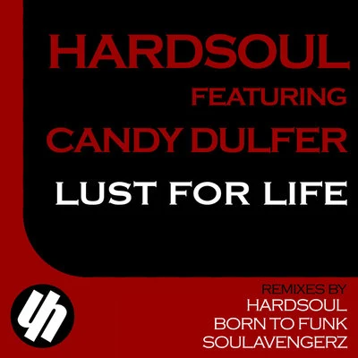 Lust For Life 專輯 Hardsoul