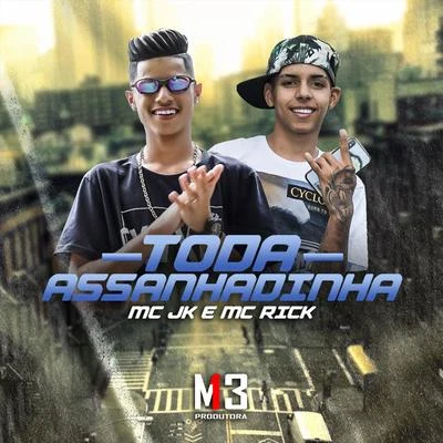 Toda Assanhadinha 專輯 Dj Gabriel do Borel/MC Rick