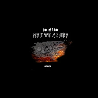 Ash to Ashes 專輯 OG Maco