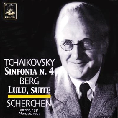 Tchaikovsky: Symphony No. 4 - Berg: Lulu, Suite 專輯 Hermann Scherchen