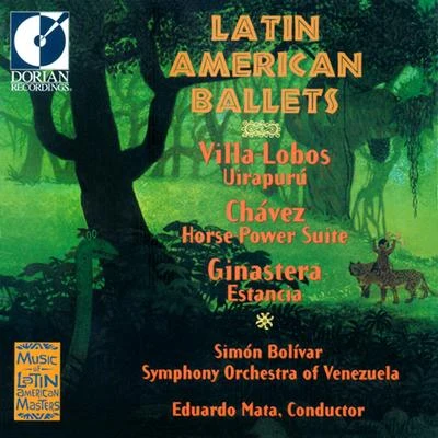 Orchestral Music - VILLA-LOBOS, H.CHAVEZ, C.GINASTERA, A. (Latin American Ballets) (Simon Bolivar Symphony Orchestra of Venezuela, Mata) 專輯 Simón Bolívar Symphony Orchestra Of Venezuela/Gustavo Dudamel