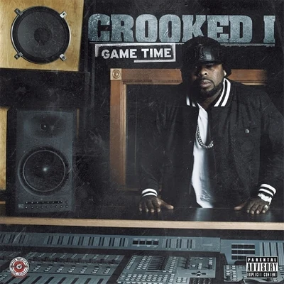 Game Time 专辑 Crooked I/Treach/Dave East/Fred The Godson/Trick Trick