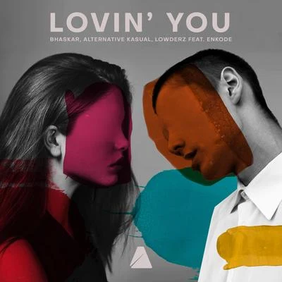 Lovin You 專輯 Bhaskar/IRO/Pontifexx