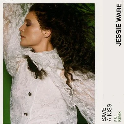 Save A Kiss (PS1 Remix) 專輯 Jessie Ware