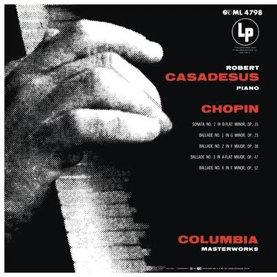 Chopin: piano sonata no. 2 ballades no是. 1-4 (remastered) 專輯 Robert Casadesus