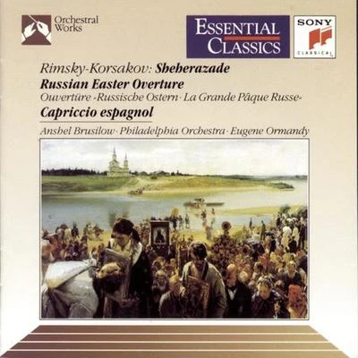 Eugene OrmandyThe Philadelphia OrchestraPyotr Ilyich Tchaikovsky Rimsky-Korsakov: Scheherazade, Russian Easter Overture & Cappricio Espagnol