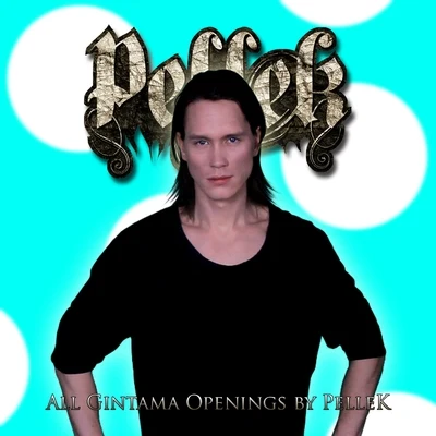 All Gintama Openings 專輯 PelleK