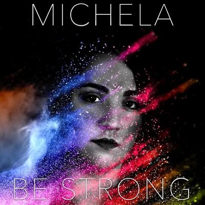 Be Strong 專輯 Michela