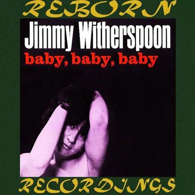 Jimmy Witherspoon Baby, Baby, Baby (HD Remastered)