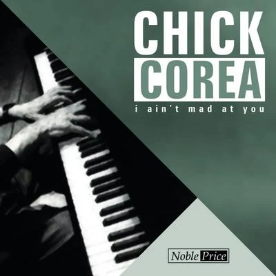 I AinT Mad at You 專輯 Chick Corea/Herbie Mann