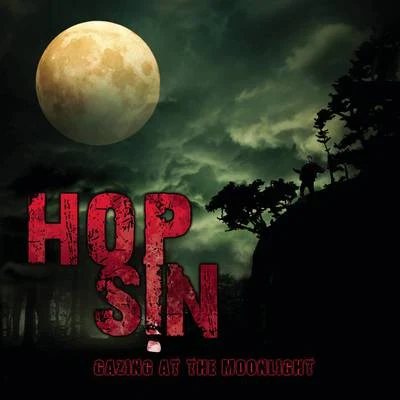 Gazing At The Moonlight 专辑 Hopsin