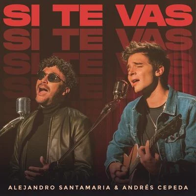 Si Te Vas 专辑 Ventino/Reymar Perdomo/Andrés Cepeda/Raquel Sofía/Juan Fernando Velasco