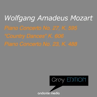 Grey Edition - Mozart: Piano Concerto No. 27, K. 595 & Piano Concerto No. 23, K. 488 专辑 Peter Schmalfuss