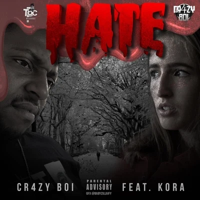 Hate (feat. Kora) 專輯 INFAMOUS DA KING/Soni/cr4zyboi