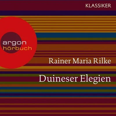 Duineser Elegien (Ungekürzte Lesung) 專輯 Rainer Maria Rilke