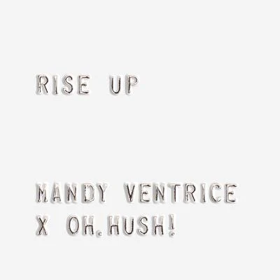 Mandy VentriceIan Carey Rise Up (feat. Oh & Hush!)