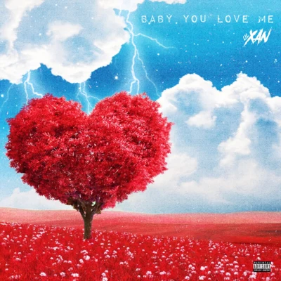 Baby You Love Me 专辑 Rarri/Lil Xan