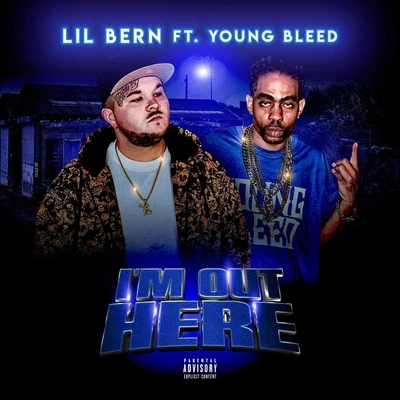 I’m out Here (feat. Young Bleed) 专辑 Young Bleed