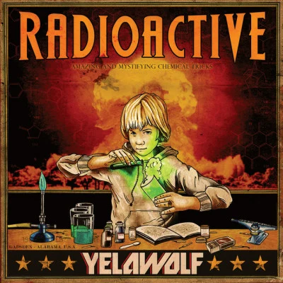 Radioactive 专辑 Yelawolf