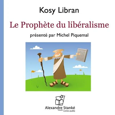 Le prophète du libéralisme 專輯 Yuriko Naganuma/Michel Piquemal/Jean-Parice Brosse/Ensemble Instrumental Jean-Walter Audoli/Jacques Vandeville