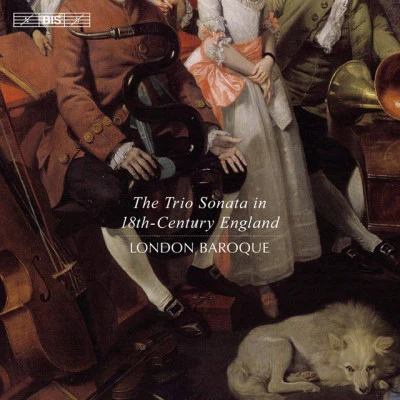 The Trio Sonata in 18th Century England 专辑 London Baroque