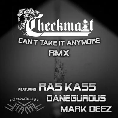 Cant Take It Anymore (Remix) [feat. Ras Kass, Danegurous & Mark Deez] 專輯 Dezel Washington/Caskey/Checkmait