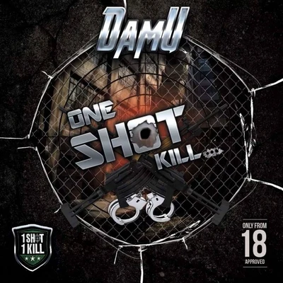 One Shot Kill (feat. Tiny Doo Pure Flow) 专辑 Damu/Mitchy Slick