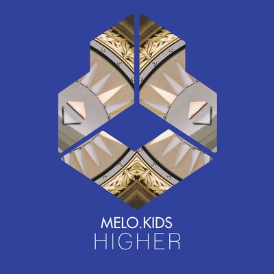 Melo.KidsFedde Le Grand Higher (Radio Edit)