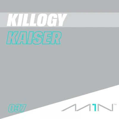 Kaiser 专辑 Killogy