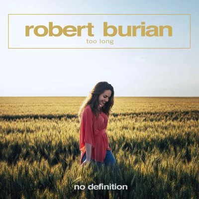 Too Long 專輯 Robert Burian