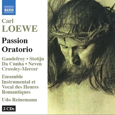 LOEWE, C: Suhnopfer des neuen Bundes (Das), Passion Oratorio 專輯 Andre Saint-Clivier/Christian Ivaldi/Udo Reinemann/Ana-Maria Miranda/Clara Wirz