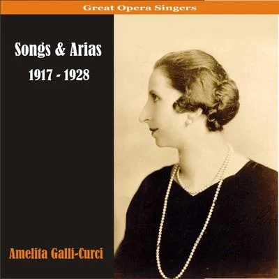 Songs & Arias 專輯 Tito Schipa/Amelita Galli-Curci/Victor Orchestra/Rosario Bourdon