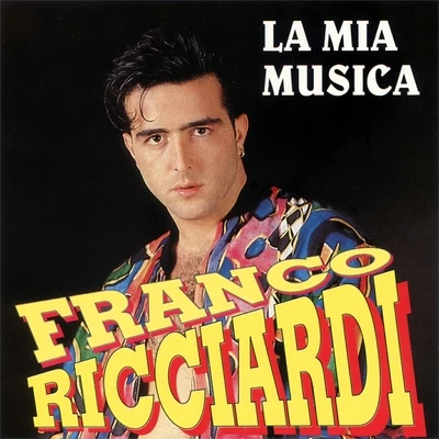 Franco Ricciardi La mia musica