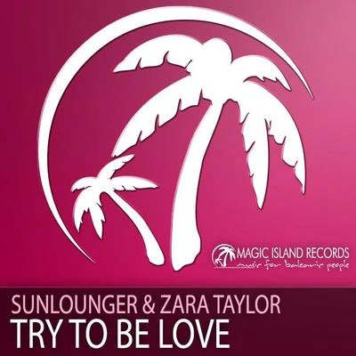 Try To Be Love 專輯 Fishandchips/Zara Taylor