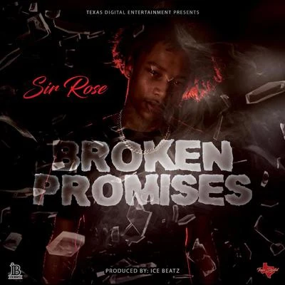 Broken Promises 專輯 Khyrie Gold/Sir Rose/Joe Weed