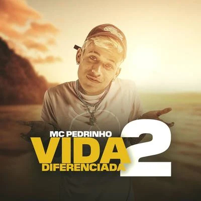 Vida Diferenciada 2 專輯 Mu540/Mc Pedrinho/KYAN