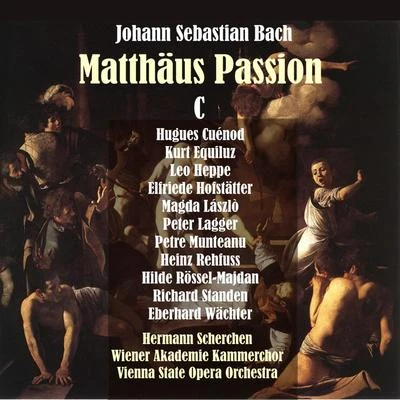 Bach: Saint Matthew Passion [Matthäus-Passion], Vol. 3 [1950] 專輯 Wiener Akademie Kammerchor