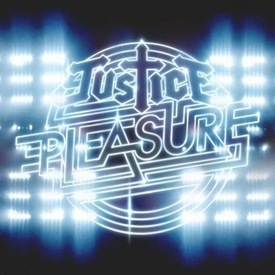 Pleasure (Live) 專輯 Justice