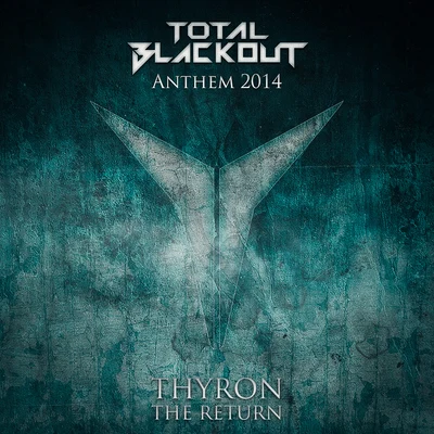 The Return (Total Blackout Anthem 2014) 專輯 Inverze/Thyron/Demi Kanon/Audiofreq/Warface