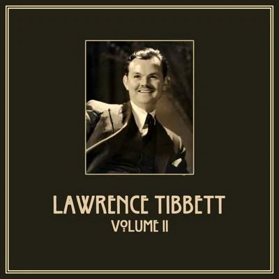 Lawrence Tibbett, Vol. 2 專輯 Lawrence Tibbett