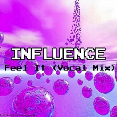 Feel It (Vocal Mix) 專輯 Influence/Nim/Gh05T/Dj SaN4es/2D Project