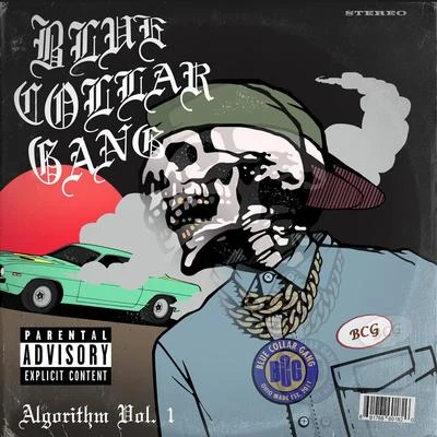 Stalley Presents: Bcg Algorithm, Vol. 1 专辑 Blue Collar Gang