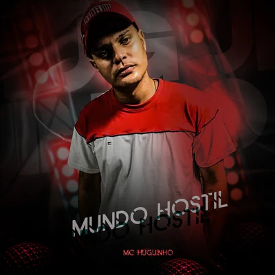 Mundo Hostil 专辑 Mc Novinho da Praça/Mc Huguinho/Mc Talibã