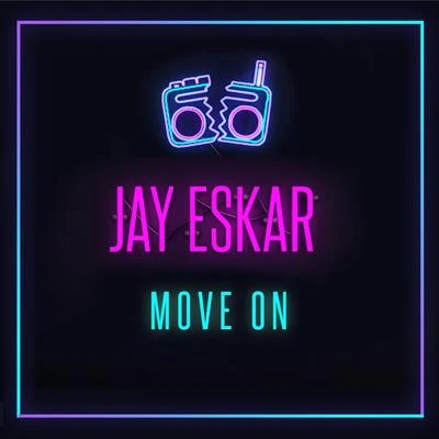 Move On 专辑 Jay Eskar