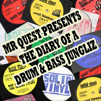 The Diary of a Drum and Bass Jungliz 專輯 Mr Quest