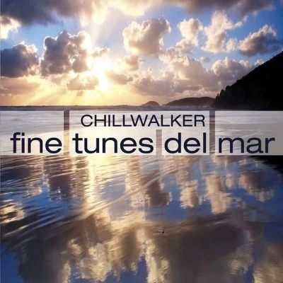 fine tunes del mar 专辑 Chillwalker