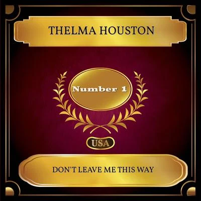 Thelma Houston Dont Leave Me This Way (Billboard Hot 100 - No 01)